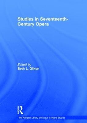 Studies in Seventeenth-Century Opera 1