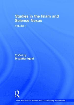 bokomslag Studies in the Islam and Science Nexus