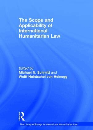 Wolff Heintschel von Heinegg, Michael N. Schmitt - Scope and Applicability of International Humanitarian Law, Inbunden