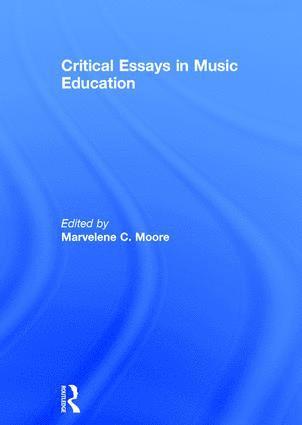 bokomslag Critical Essays in Music Education