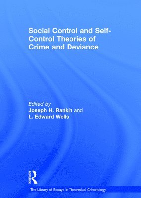 Social Control and Self-Control Theories of Crime and Deviance 1