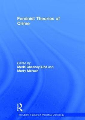 Feminist Theories of Crime 1