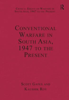 Kaushik Roy, Scott Gates - Conventional Warfare in South Asia, 1947 to the Present, Inbunden