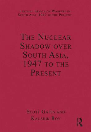Kaushik Roy, Scott Gates - Nuclear Shadow over South Asia, 1947 to the Present, Inbunden