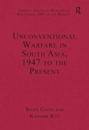 Kaushik Roy, Scott Gates - Unconventional Warfare in South Asia, 1947 to the Present, Inbunden