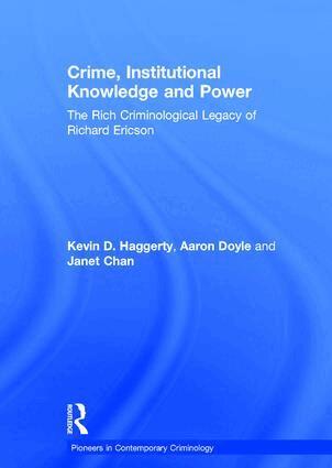 Aaron Doyle, Kevin D. Haggerty - Crime, Institutional Knowledge and Power, Inbunden