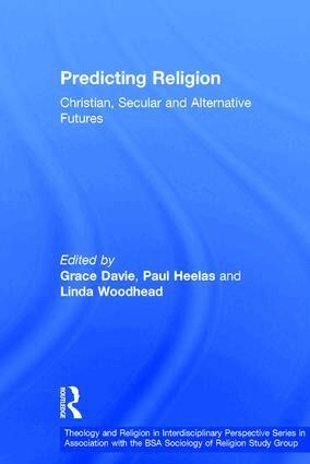 Grace Davie, Paul Heelas, Linda Woodhead MBE - Predicting Religion, Inbunden
