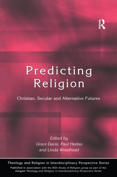 Grace Davie, Paul Heelas, Linda Woodhead MBE - Predicting Religion, Häftad