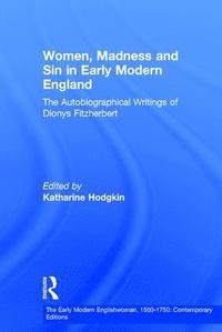 bokomslag Women, Madness and Sin in Early Modern England