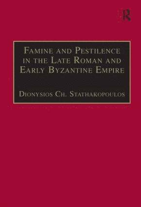 bokomslag Famine and Pestilence in the Late Roman and Early Byzantine Empire