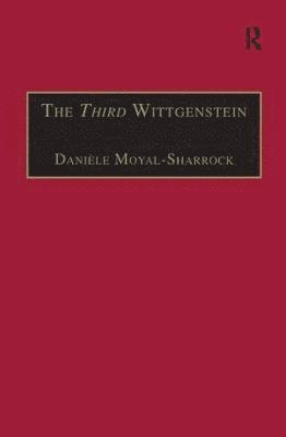 Danièle Moyal-Sharrock, Daniele Moyal-Sharrock - Third Wittgenstein, Inbunden