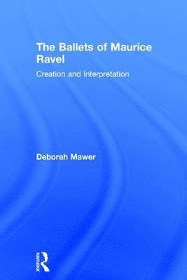 The Ballets of Maurice Ravel 1
