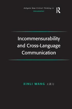 Xinli Wang - Incommensurability and Cross-Language Communication, Inbunden