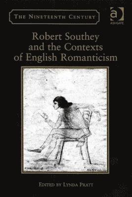 Robert Southey and the Contexts of English Romanticism 1