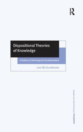 Dispositional Theories of Knowledge 1