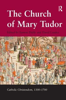 Eamon Duffy, David Loades - Church of Mary Tudor, Inbunden