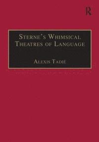 bokomslag Sternes Whimsical Theatres of Language