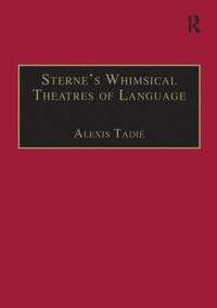 bokomslag Sterne's Whimsical Theatres of Language