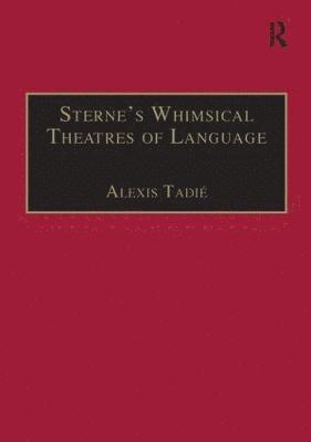 Sterne’s Whimsical Theatres of Language