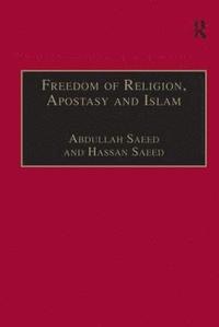 bokomslag Freedom of Religion, Apostasy and Islam