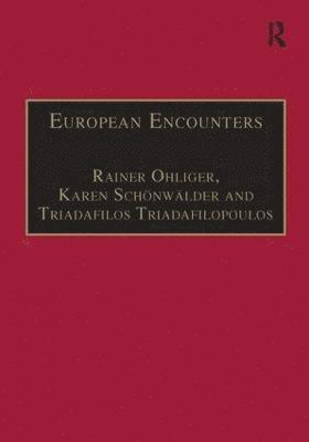 Rainer Ohliger, Karen Schönwälder, Karen Schonwalder - European Encounters, Inbunden