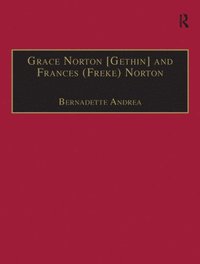 bokomslag Grace Norton [Gethin] and Frances (Freke) Norton