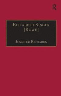 bokomslag Elizabeth Singer [Rowe]