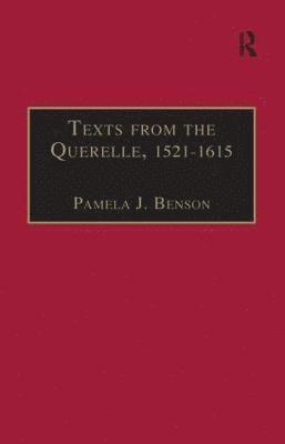 Texts from the Querelle, 15211615 1