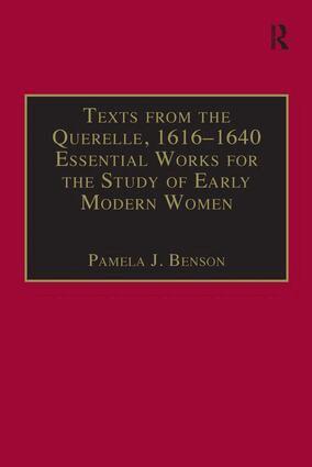 Pamela J. Benson - Texts from the Querelle, 1616–1640, Inbunden