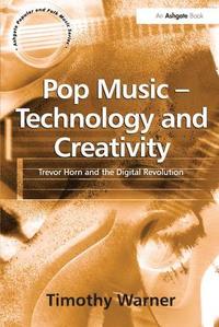 bokomslag Pop Music - Technology and Creativity