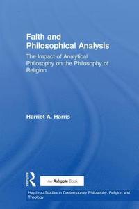 bokomslag Faith and Philosophical Analysis