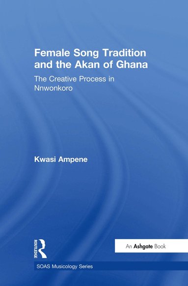 bokomslag Female Song Tradition and the Akan of Ghana