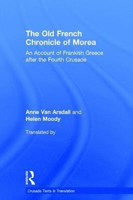 The Old French Chronicle of Morea 1
