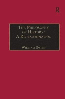 The Philosophy of History: A Re-examination 1