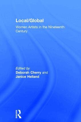 Deborah Cherry, Janice Helland - Local/Global, Inbunden