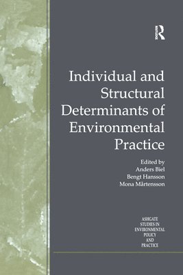 Individual and Structural Determinants of Environmental Practice 1