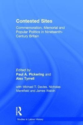 Paul A. Pickering, Alex Tyrrell, Paul a. Pickering - Contested Sites, Inbunden