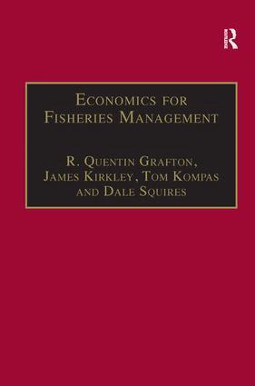 R. Quentin Grafton, James Kirkley, Dale Squires - Economics for Fisheries Management, Inbunden