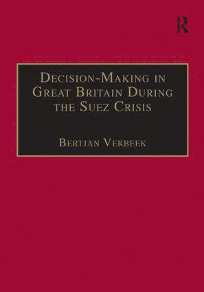 bokomslag Decision-Making in Great Britain During the Suez Crisis