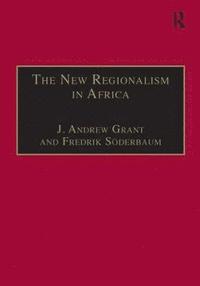 bokomslag The New Regionalism in Africa