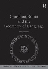 bokomslag Giordano Bruno and the Geometry of Language