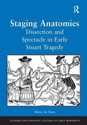Hillary M. Nunn - Staging Anatomies, Inbunden