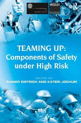 Kateri Jochum, Rainer Dietrich - Teaming Up: Components of Safety Under High Risk, Inbunden