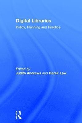Judith Andrews, Derek Law - Digital Libraries, Inbunden