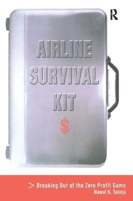 Nawal K. Taneja - Airline Survival Kit, Inbunden