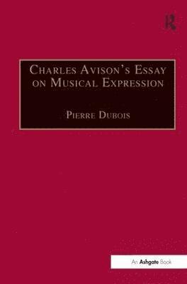bokomslag Charles Avison's Essay on Musical Expression