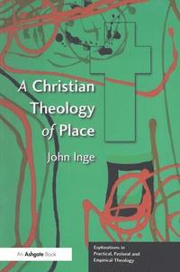 bokomslag Christian Theology of Place