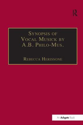 Rebecca Herissone - Synopsis of Vocal Musick by A.B. Philo-Mus., Inbunden