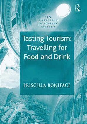 bokomslag Tasting Tourism: Travelling for Food and Drink