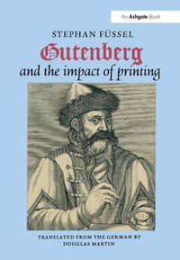 bokomslag Gutenberg and the Impact of Printing